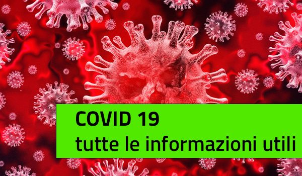 Codid 19: tutte le informazioni utili